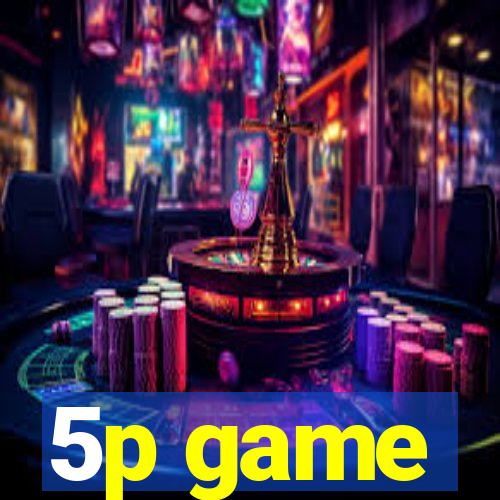 5p game